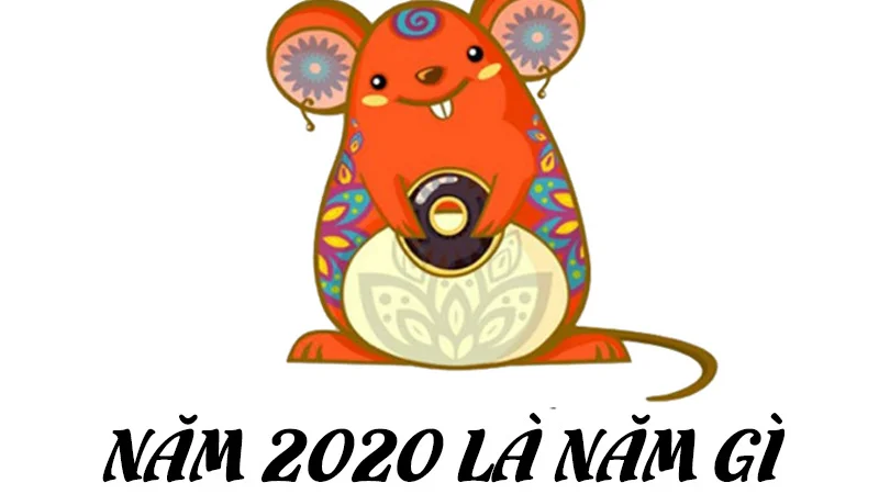 Năm 2020 là năm con gì hợp với tuổi nào? có nên sinh con không? hợp mệnh gì?
