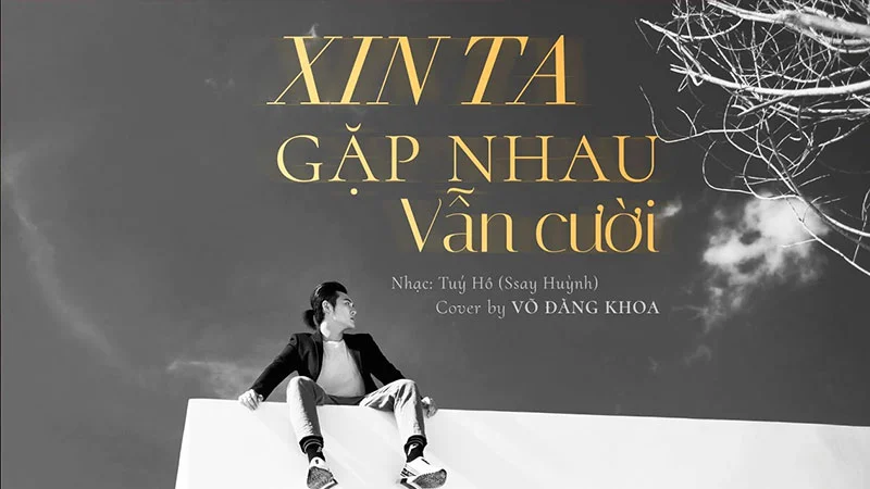 loi-bai-hat-xin-ta-gap-nhau-van-cuoi