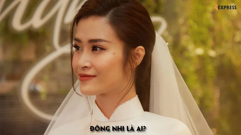 dong-nhi-la-ai-35express