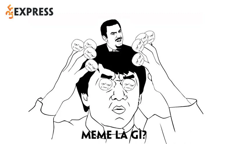 meme-la-gi-nhung-meme-co-dien-pho-bien-nhat