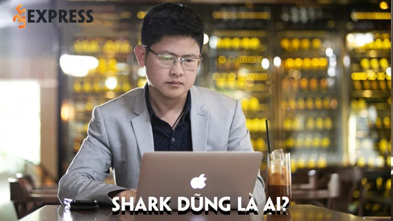 shark-dung-la-ai-tieu-su-va-su-nghiep-cua-dzung-nguyen