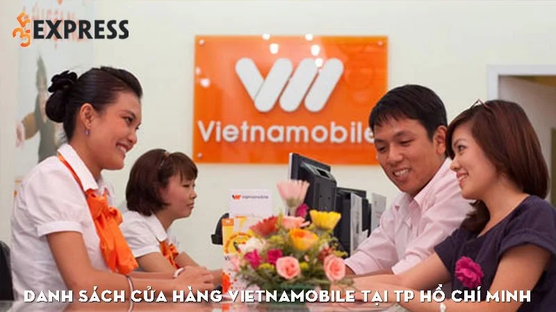 danh-sach-cua-hang-vietnamobile-tai-tp-ho-chi-minh-35express