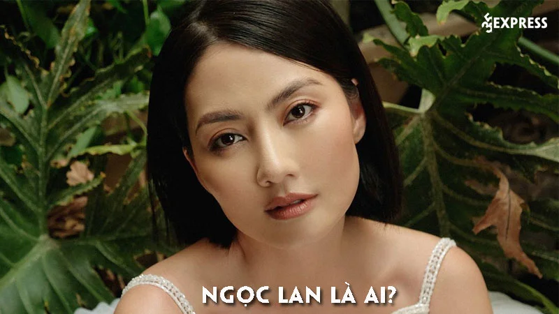 dien-vien-ngoc-lan-la-ai-35express