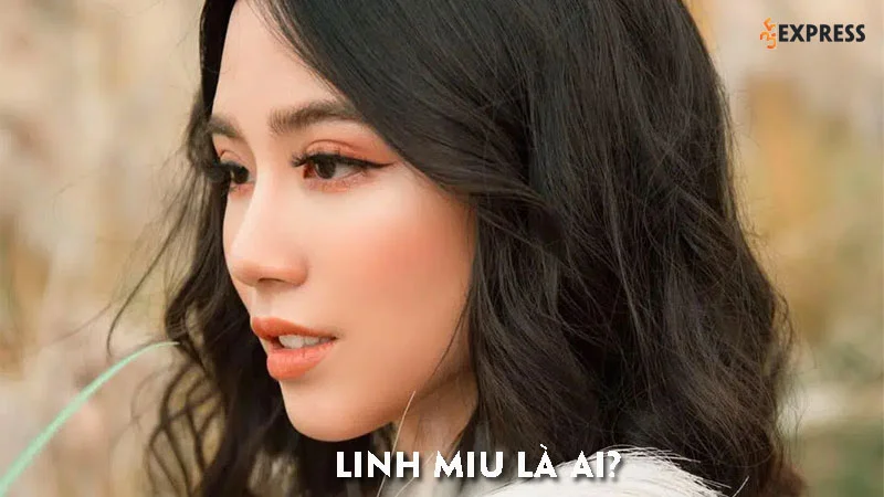 linh-miu-la-ai-35express