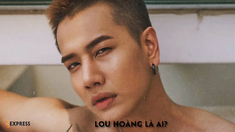 lou-hoang-la-ai-35express