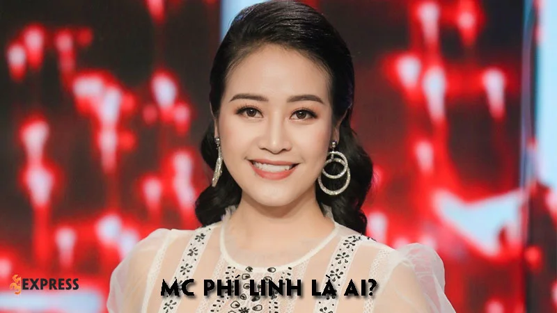 mc-phi-linh-la-ai-35express
