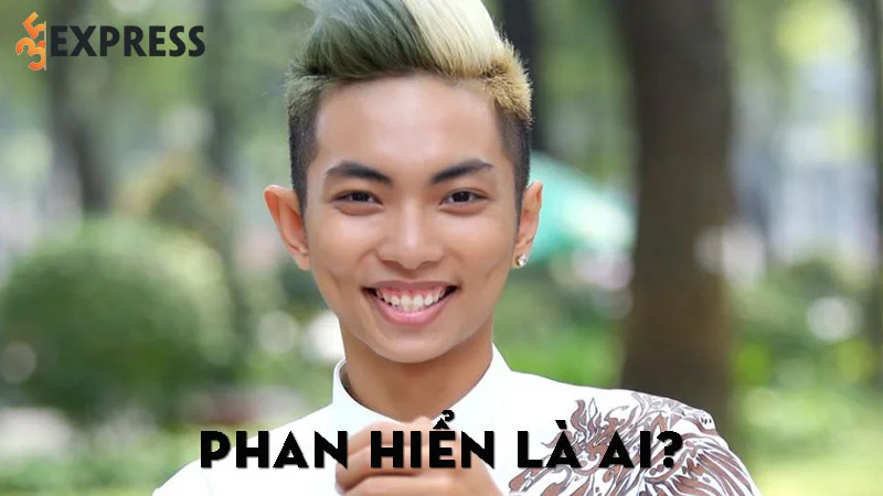 phan-hien-la-ai-35express