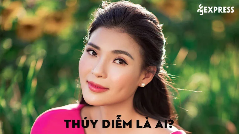 thuy-diem-la-ai-35express