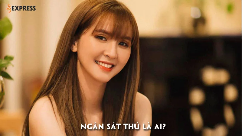 ngan-sat-thu-la-ai-35express