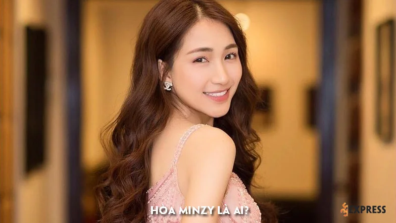 hoa-minzy-la-ai-35express