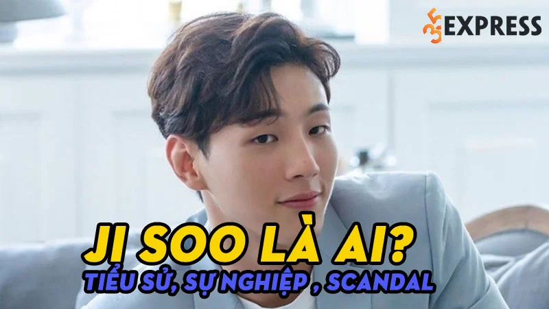 ji-soo-la-ai-scandal-chan-dong-ve-bao-luc-hoc-duong-35express