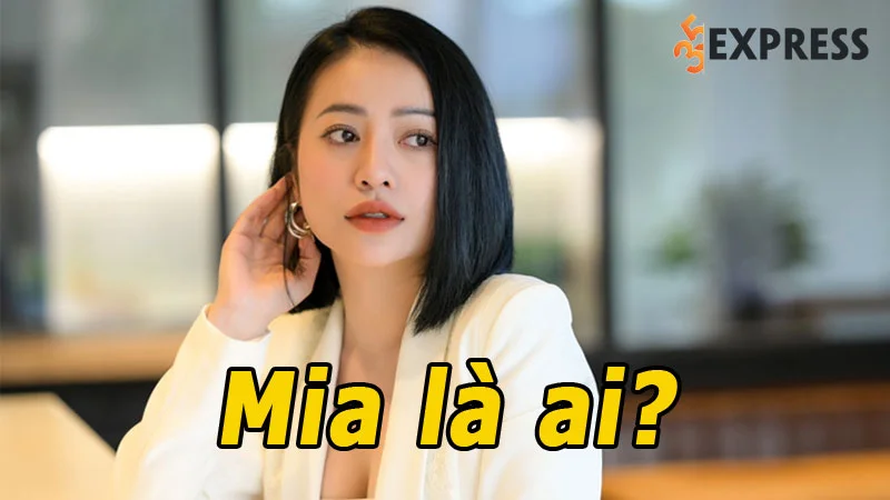 Mia là ai? Nữ ca sĩ sở hữu vẻ đẹp nóng bỏng quyến rũ