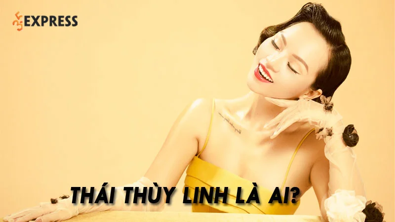 Thái Thùy Linh là ai? Cuộc sống của nữ ca sĩ sau hai lần đổ vỡ