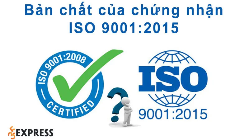chung-nhan-iso-90012015-la-gi-ban-chat-yeu-cau-noi-dung-chinh