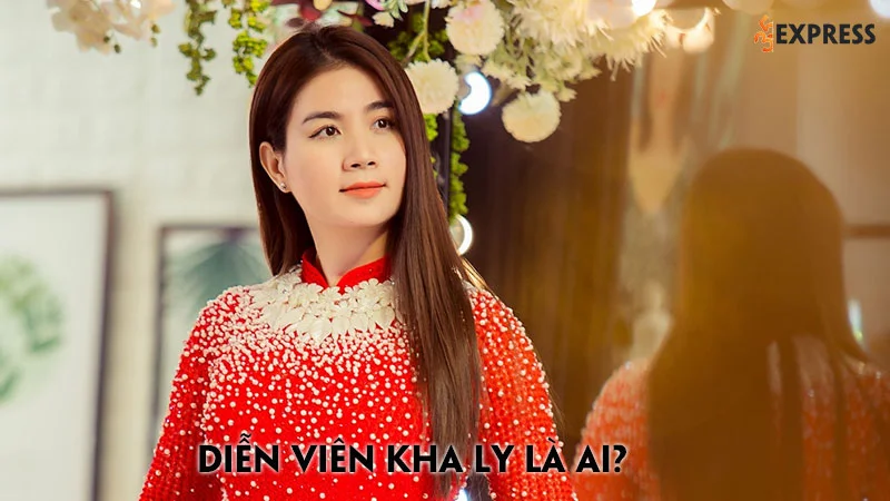 dien-vien-kha-ly-la-ai-tieu-su-su-nghiep-cua-co-dien-vien-8x