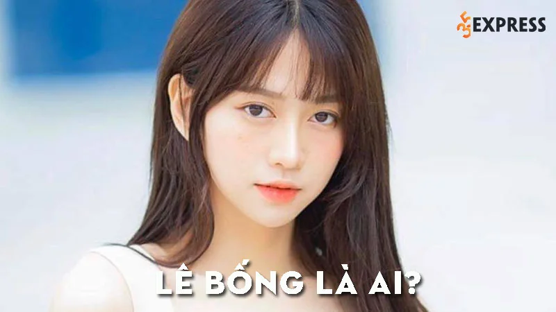 le-bong-la-ai-35express