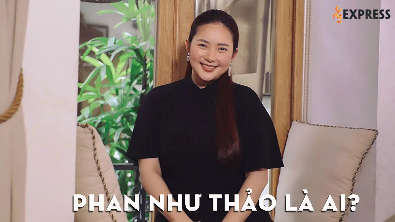 phan-nhu-thao-la-ai-35express