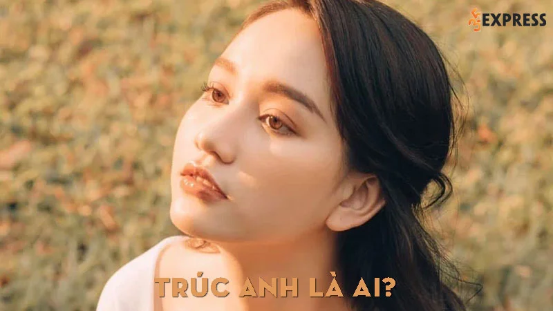 truc-anh-la-ai-35express