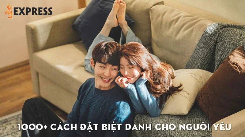 1000-cach-dat-biet-danh-cho-nguoi-yeu-cuc-thu-vi-35express