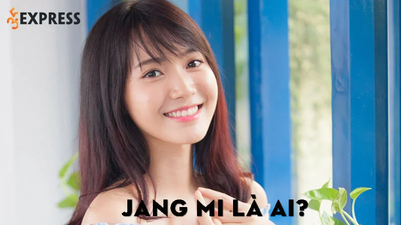 jang-mi-la-ai-35express