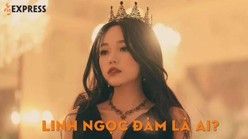 linh-ngoc-dam-la-ai-3-35express