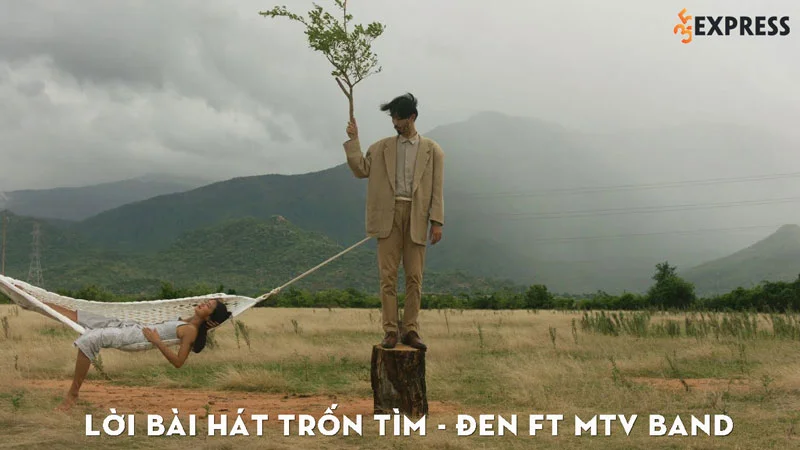 loi-bai-hat-tron-tim-den-ft-mtv-band-35express