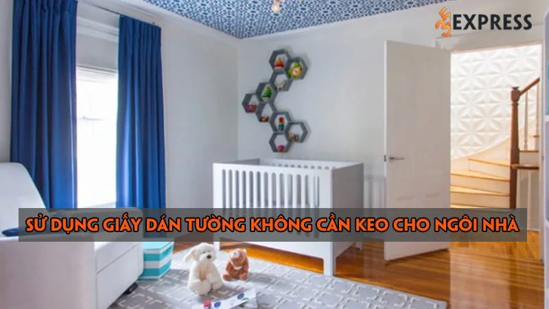 su-dung-giay-dan-tuong-khong-can-keo-cho-ngoi-nha-cua-ban