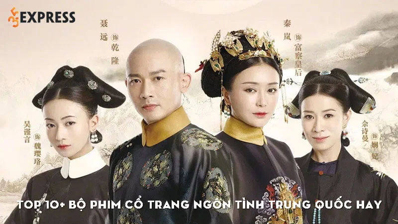 top-10-bo-phim-co-trang-ngon-tinh-trung-quoc-hay-35express