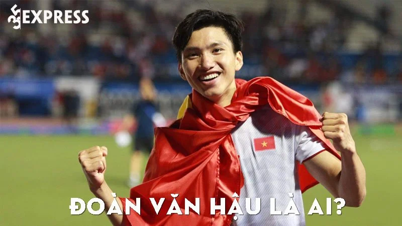 doan-van-hau-la-ai-35express