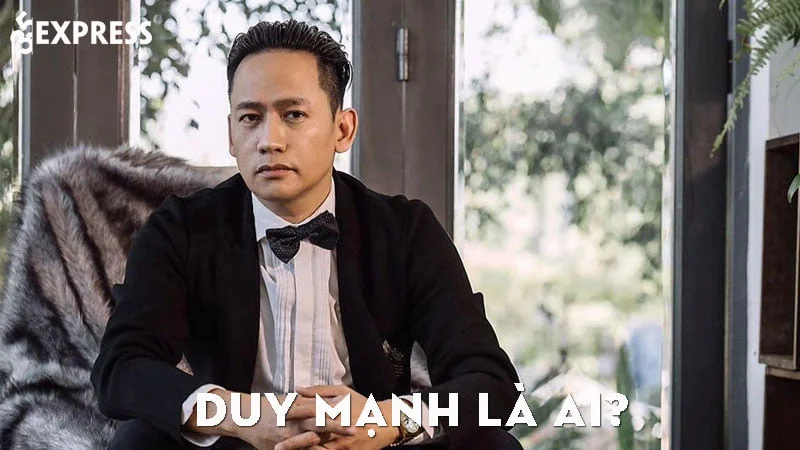 duy-manh-la-ai-35express
