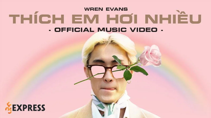 loi-bai-hat-thich-em-hoi-nhieu-wren-evans-35express