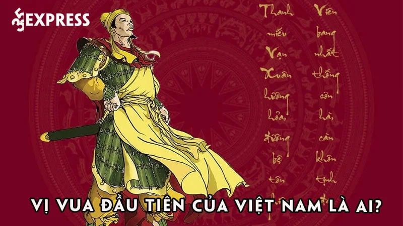 ly-nam-de-la-ai-vi-vua-dau-tien-cua-viet-nam-2-35express