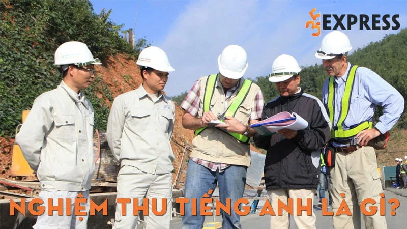 nghiem-thu-tieng-anh-la-gi-35express