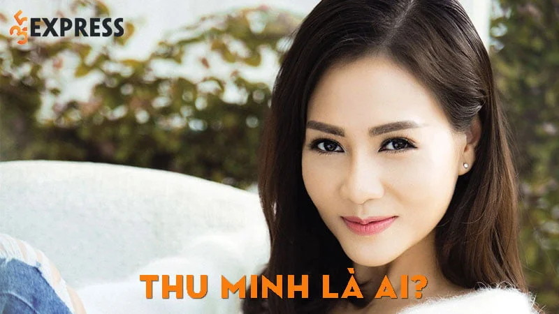 thu-minh-la-ai-35express