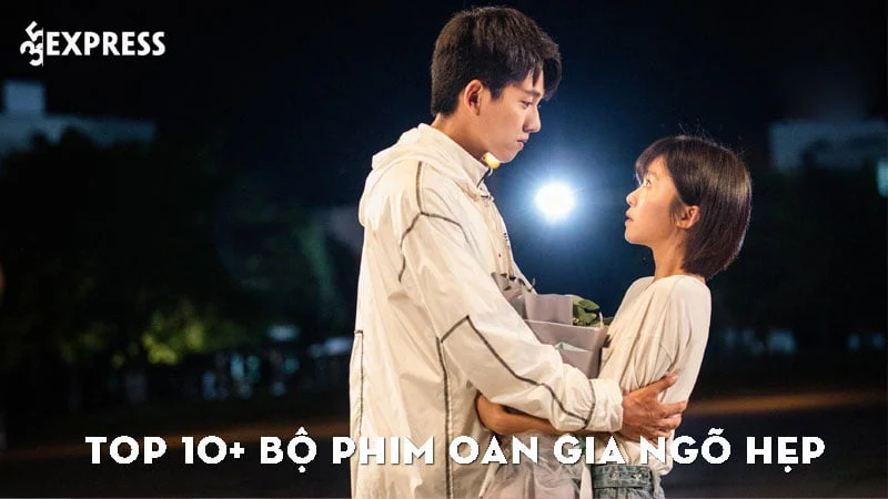 top-10-bo-phim-oan-gia-ngo-hep-dang-xem-nhat-35express