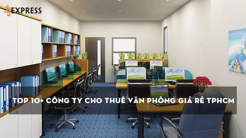 diem-danh-10-cong-ty-cho-thue-van-phong-gia-re-tphcm