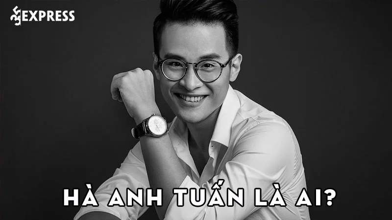 ha-anh-tuan-la-ai-35express