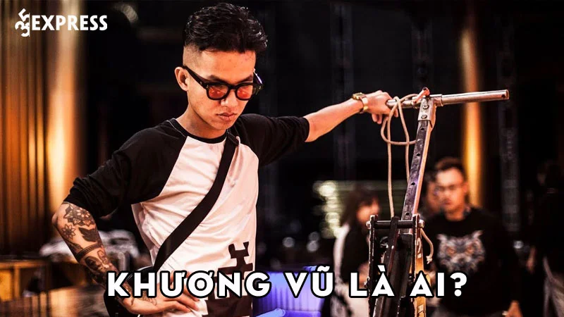 khuong-vu-la-ai-35express
