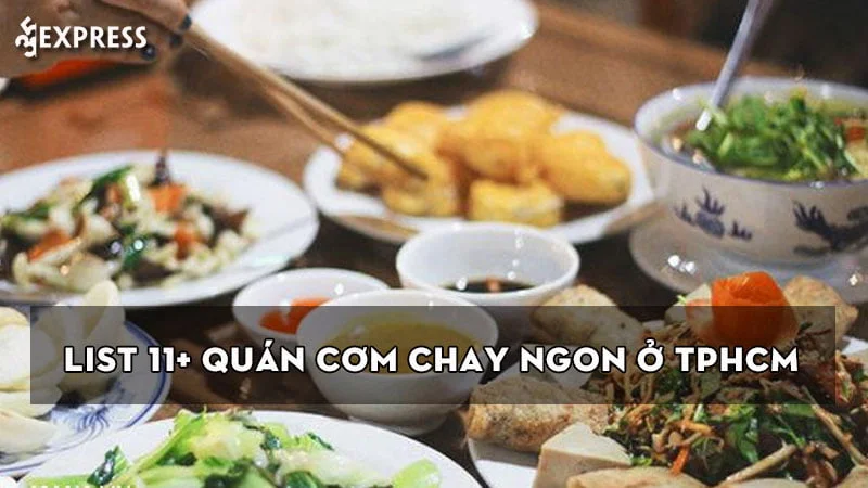 list-11-quan-com-chay-ngon-o-tphcm-dang-de-thuong-thuc