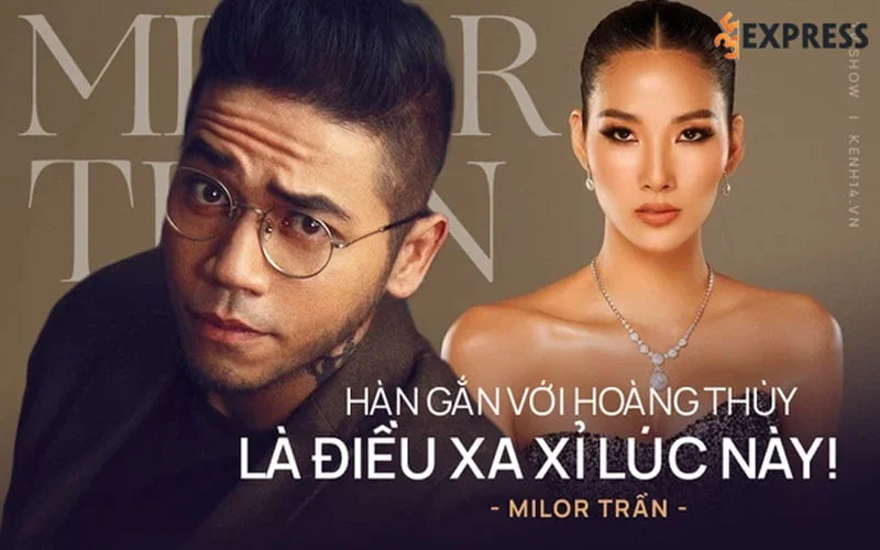 milor-tran-len-tieng-chuyen-hoang-thuy-35express