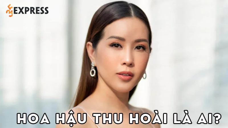 thu-hoai-la-ai-35express