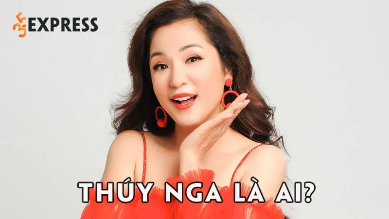 thuy-nga-la-ai-35express