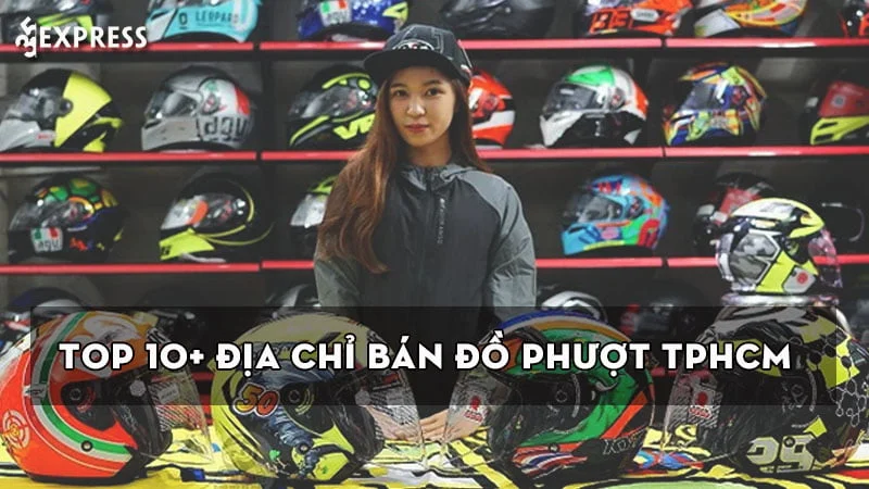 Top 10+ địa chỉ bán đồ phượt TPHCM đẹp, chất