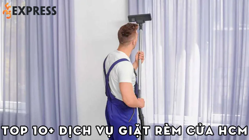 top-10-dich-vu-giat-rem-cua-hcm-chuyen-nghiep-gia-re-35express