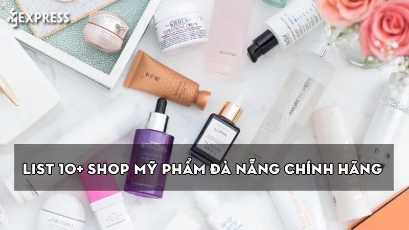 list-10-shop-my-pham-da-nang-chinh-hang-uy-tin