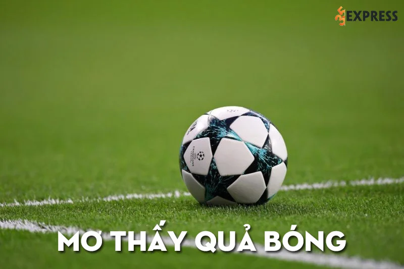 mo-thay-qua-bong-35express