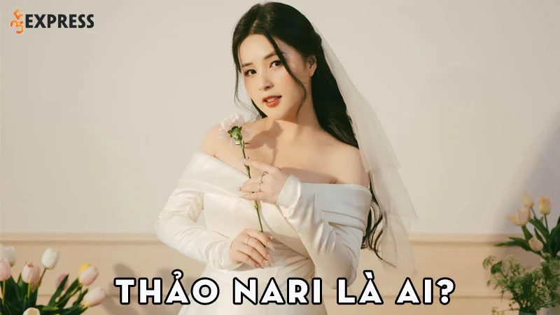 thao-nari-la-ai-35express