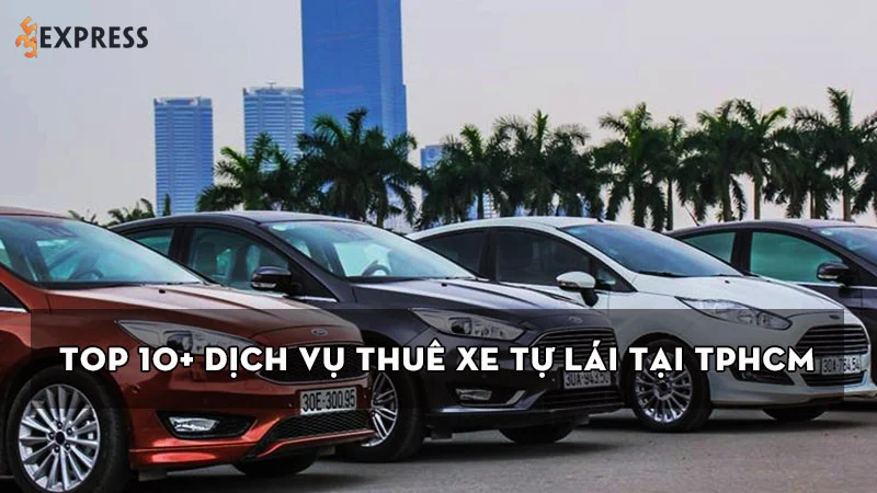 top-10-dich-vu-thue-xe-tu-lai-tai-tphcm-gia-re-va-uy-tin-nhat