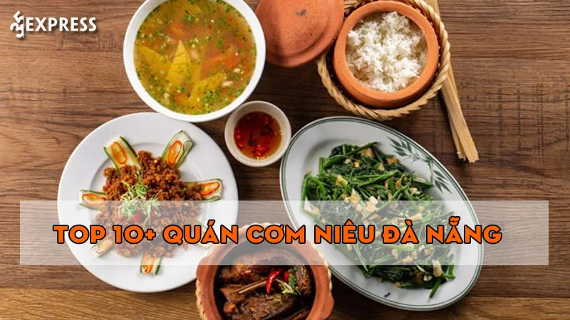 top-10-quan-com-nieu-da-nang-ngon-nuc-tieng