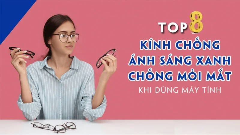 top-8-kinh-chong-anh-sang-xanh-chong-moi-mat-khi-dung-may-tinh-35express